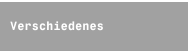 Verschiedenes