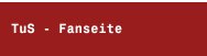 TuS - Fanseite